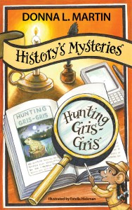 HISTORY’S MYSTERIES: Hunting Gris-Gris by Donna L Martin